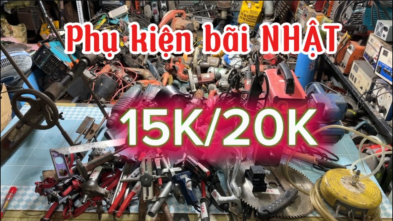 Phụ kiện mũi khoan máy móc phụ tùng máy hangf bãi NHẬT giá bán 15K 20K xã kho luôn