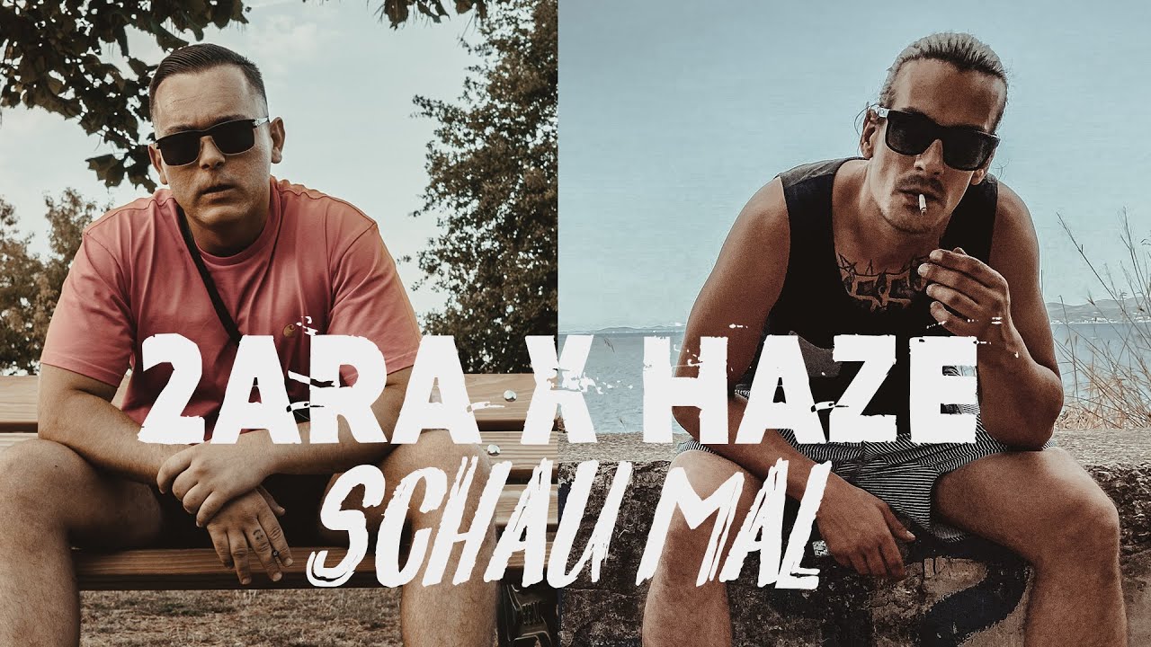 2ara & Haze - SCHAU MAL