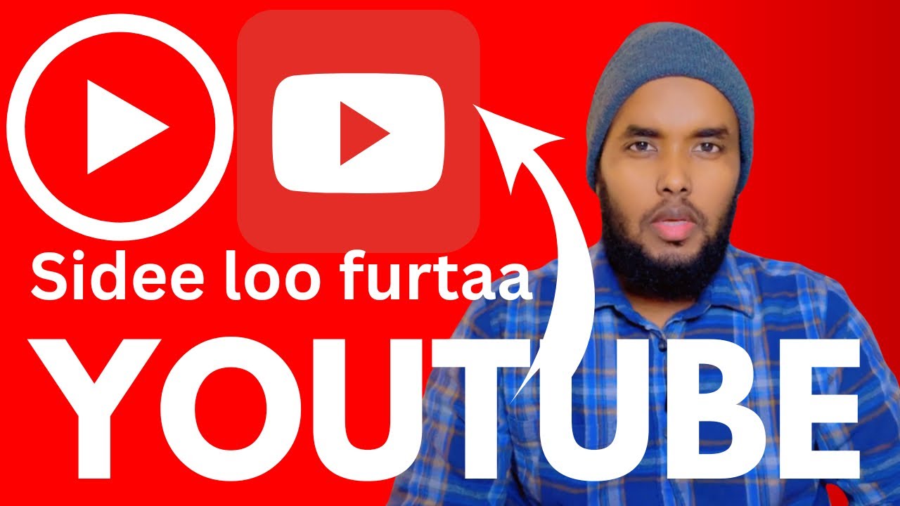 Sidee YouTube channel loo furtaa adoo isticmaalaya telephone kaaga ? how to start a youtube channel
