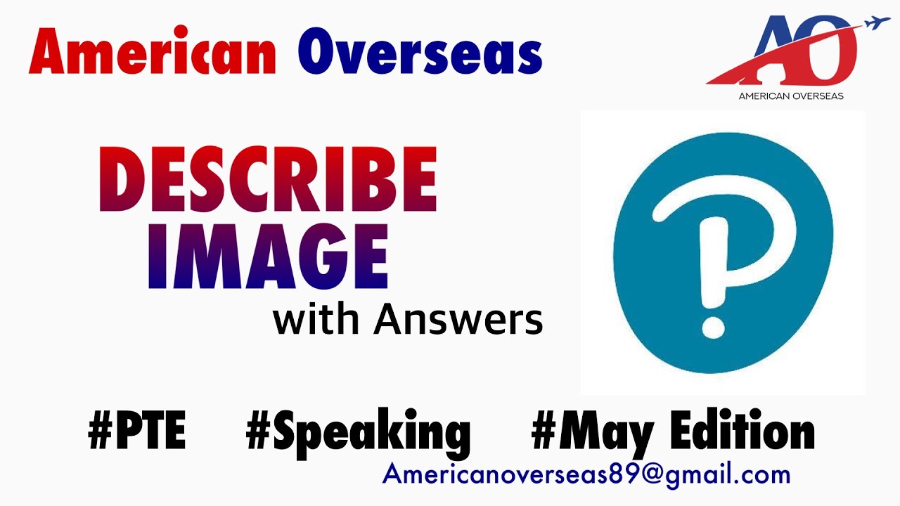 DESCRIBE IMAGE | PTE Speaking Practice Material May 2021 Edition | American overseas