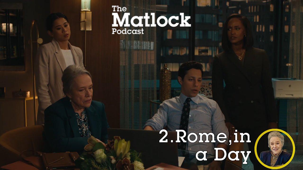 Rome, in a Day - Episode 2 - The Matlock (2024) Podcast