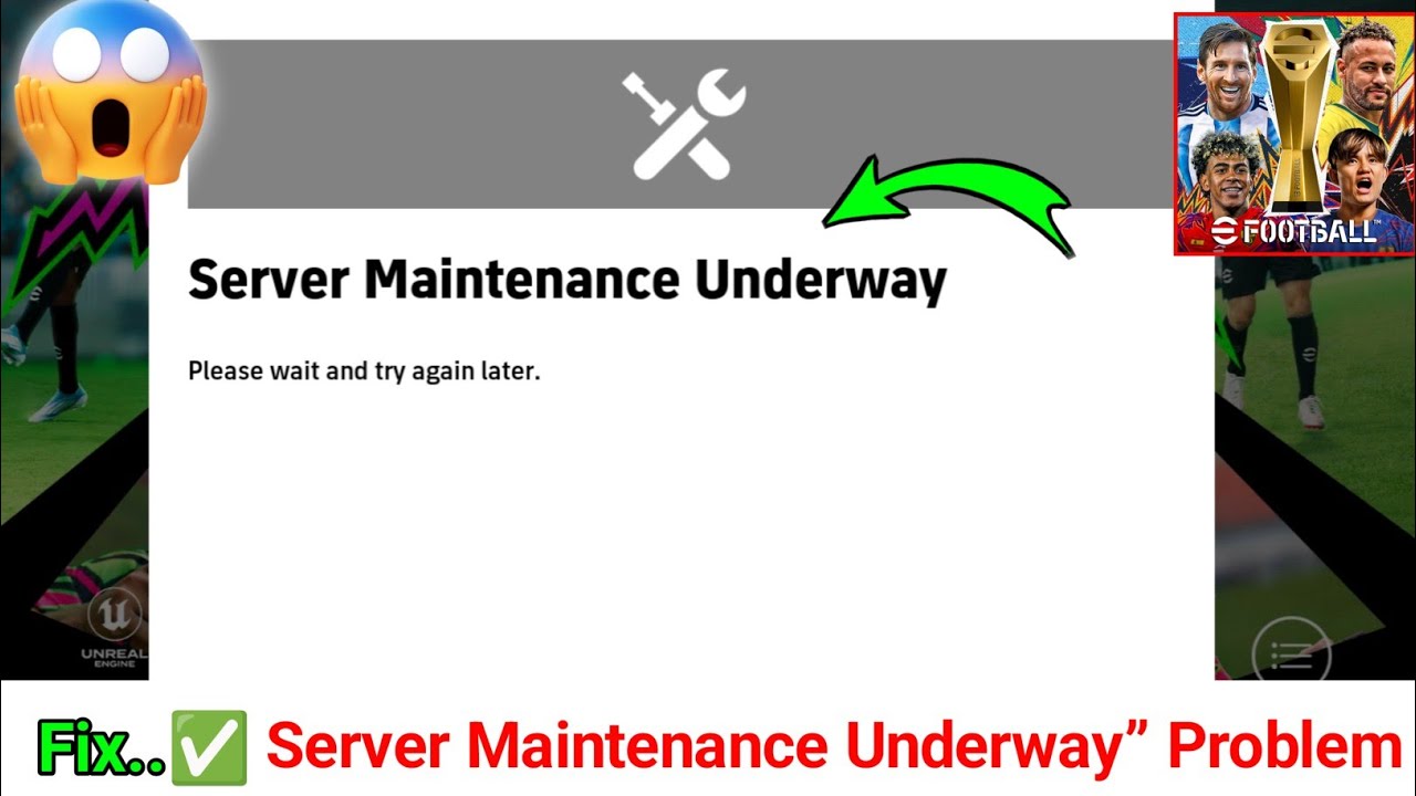 How to Fix &ldquo;Server Maintenance Underway&rdquo; in eFootball  Problem In Today New Update || Server Error