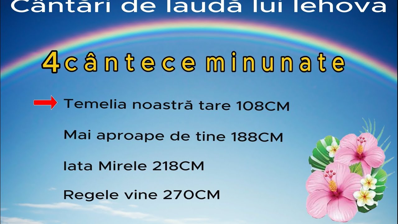 4 cântece minunate