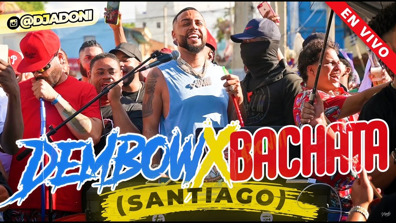 DEMBOW + BACHATA VOL 2 ( SOLO EXITOS ) DESDE SANTIAGO 🇩🇴 MEZCLANDO EN VIVO ADONIII