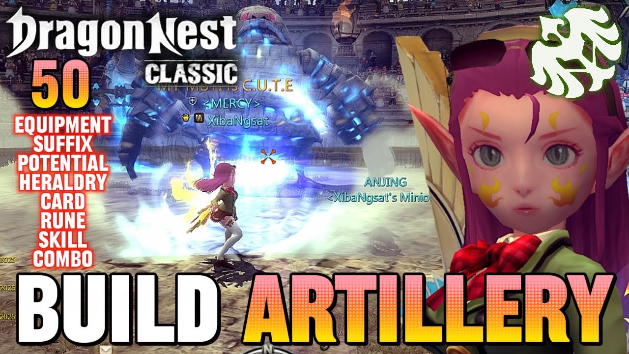 BUILD ARTILLERY (50) EQUIPMENT-STATS-POTEN-SUFFIX-SKILL-HERALDRY-COMBO - DRAGON NEST CLASSIC