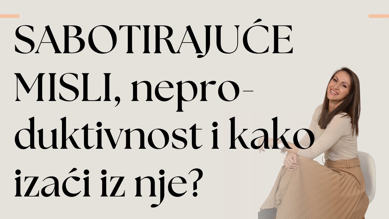 SABOTIRAJUĆE MISLI koje kažu 