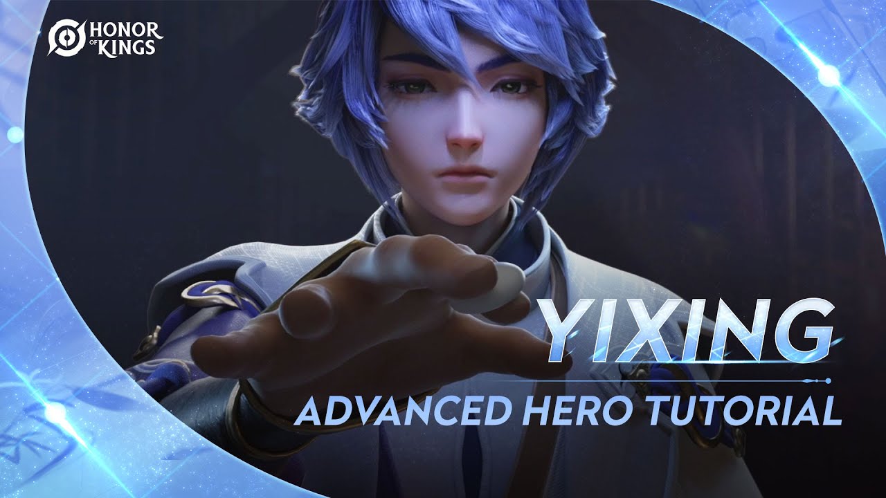 Yixing | Advanced Tutorial  | Honor of Kings