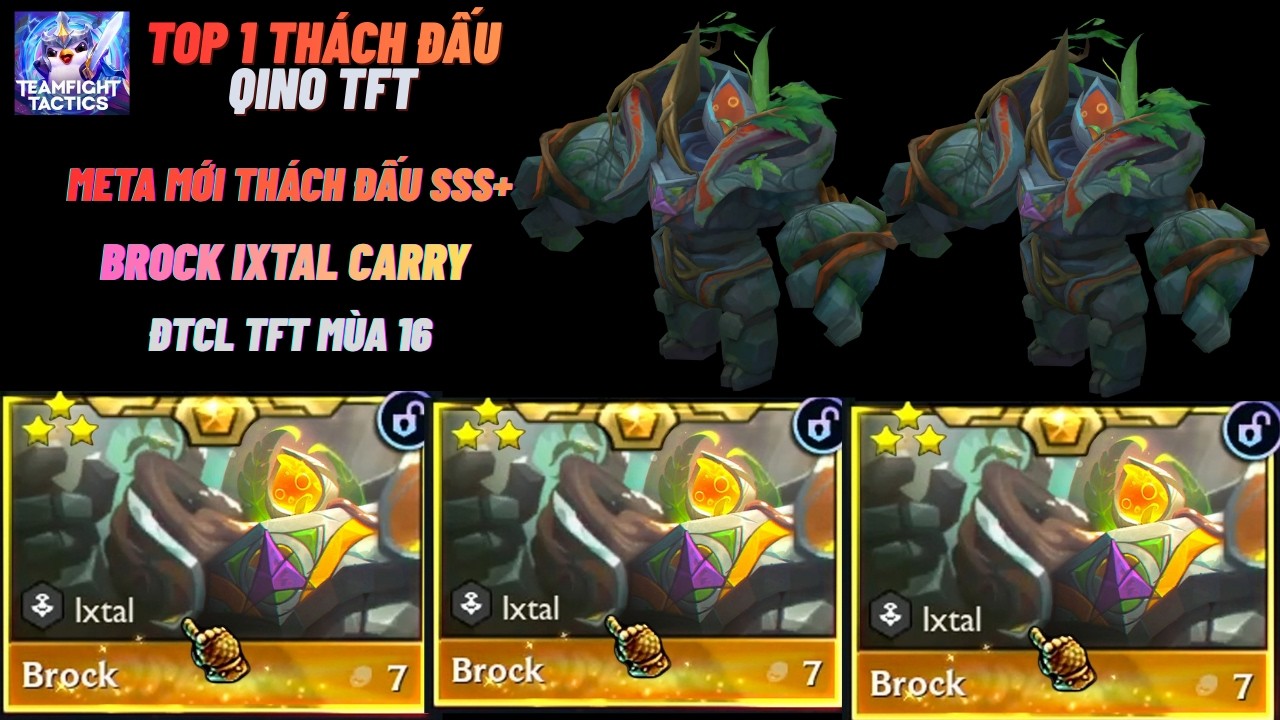 TOP 1 BÀI LẬT KÈO 2 MÁU VỚI BROCK IXTAL DẼ CHƠI DẼ LEO RANK THÁCH ĐẤU NHẤT MÙA 16 ĐTCL