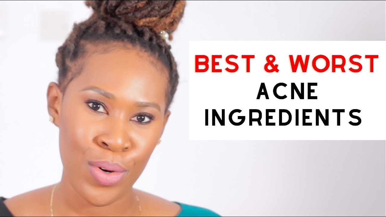 Best and Worst Ingredients For Acne | BLACK ESTHETICIAN