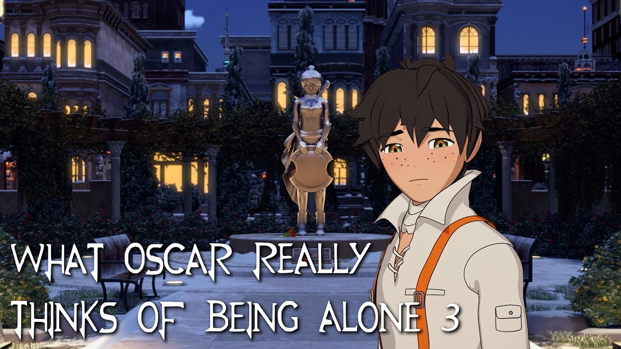 What Oscar REALLY Thinks of Being Alone 3 (RWBY Thoughts)