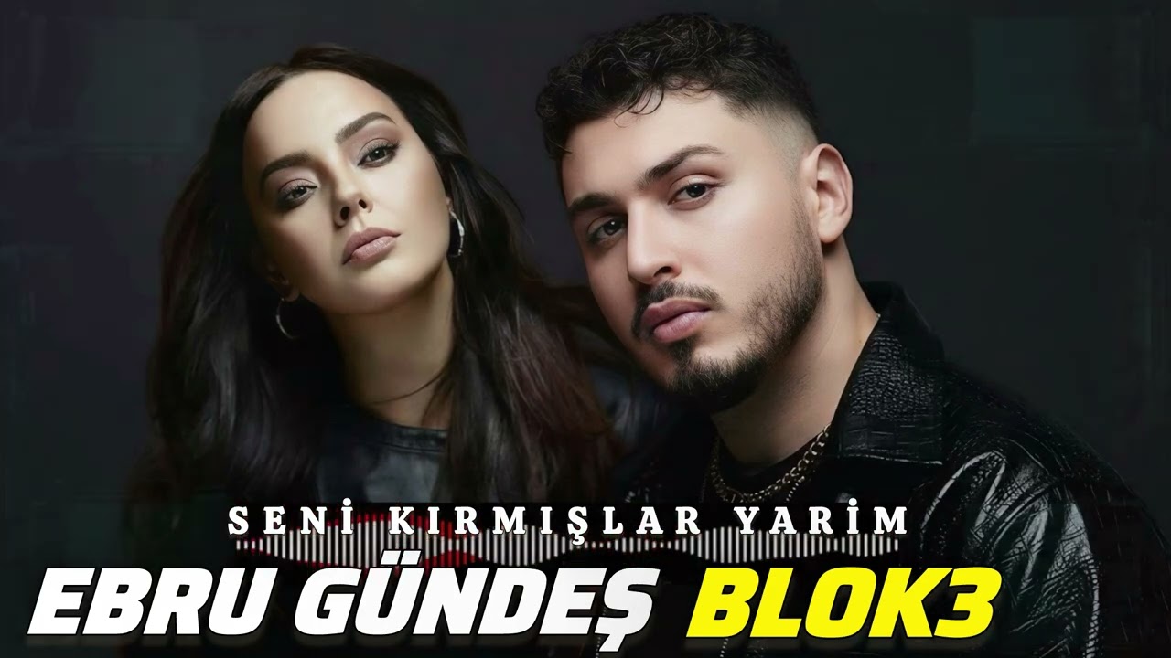 Ebru Gündeş & Blok3 - Seni Kırmışlar Yarim (2026) Remix