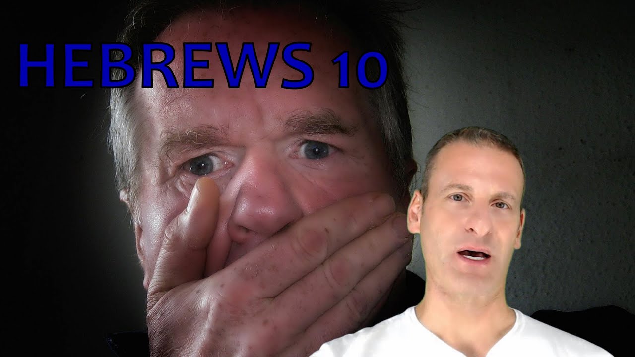 Hebrews Chapter 10 Summary and What God Wants From Us