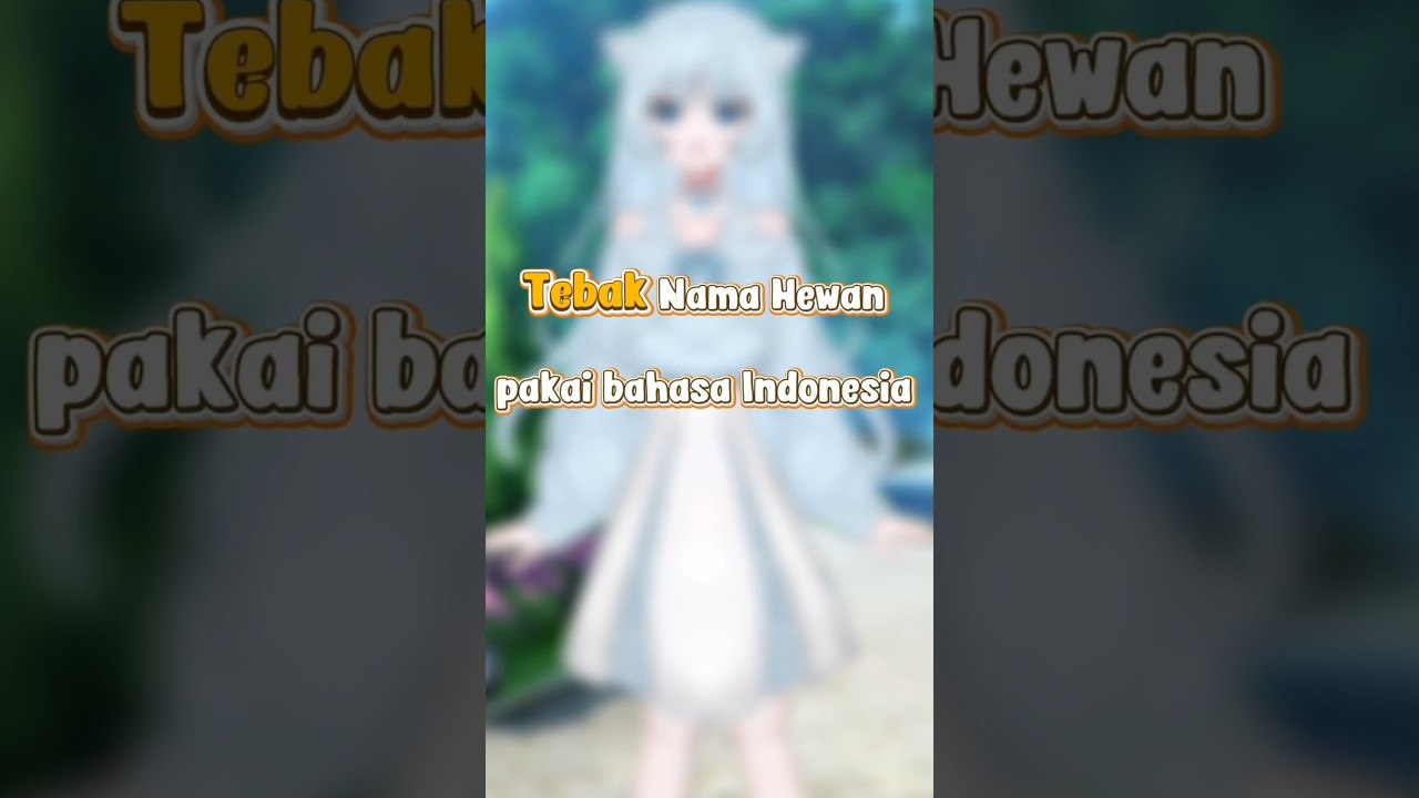 Tebak Nama Hewan #fyp #vtuber #vtuberid #tebaknamahewan