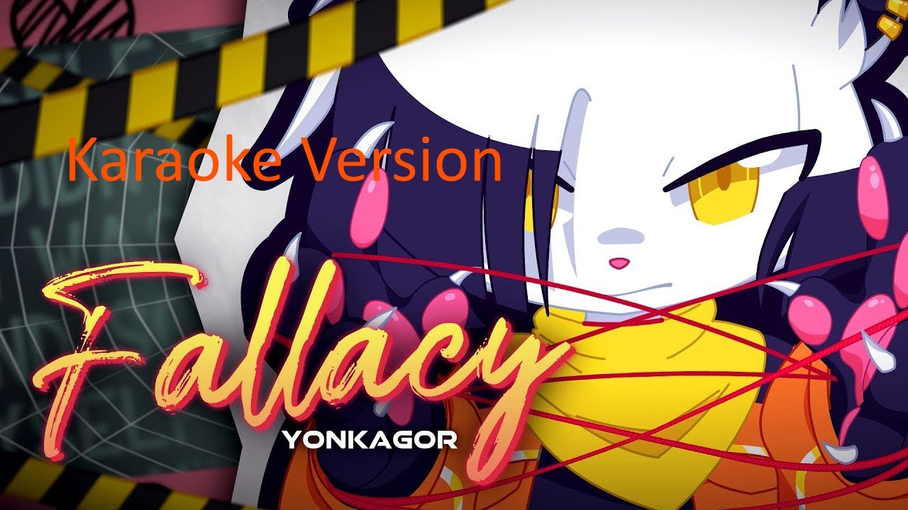 Fallacy  - YonKaGor (Karaoke)