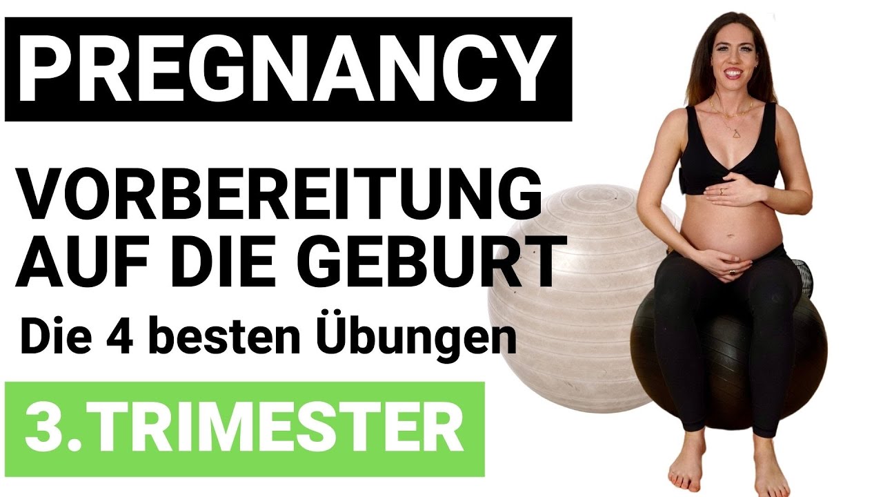 DIE 4 BESTEN ÜBUNGEN zur Geburtsvorbereitung I Gymnastikball I DIESE Übungen musst du machen!