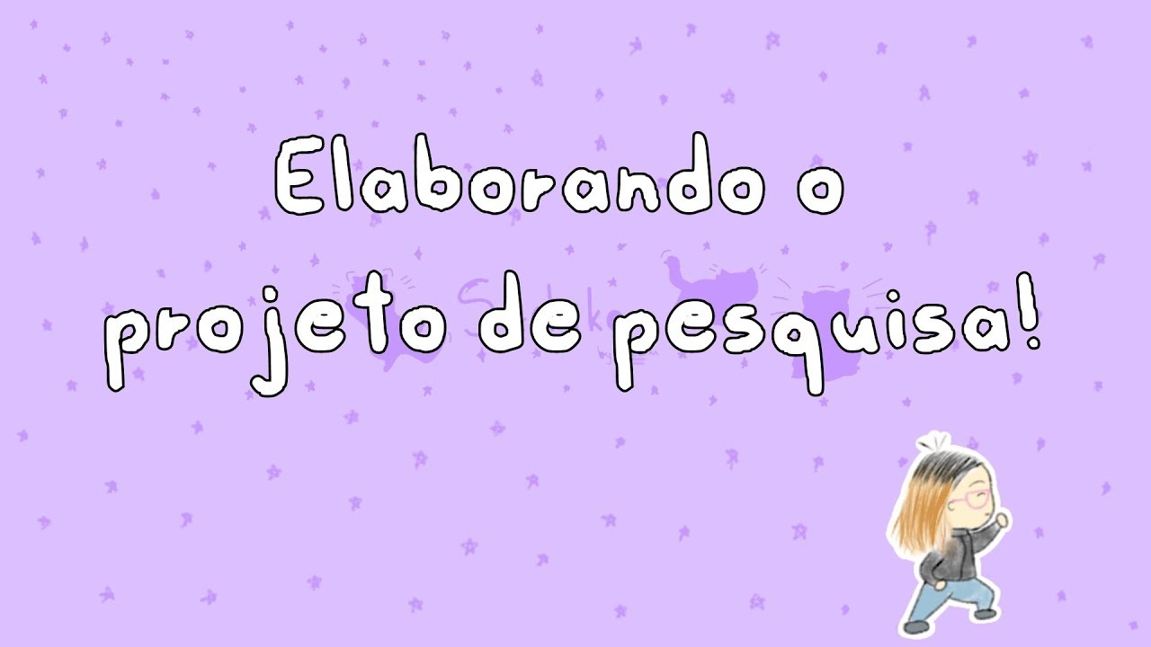 Elaborando o projeto de pesquisa - Bolsista MEXT