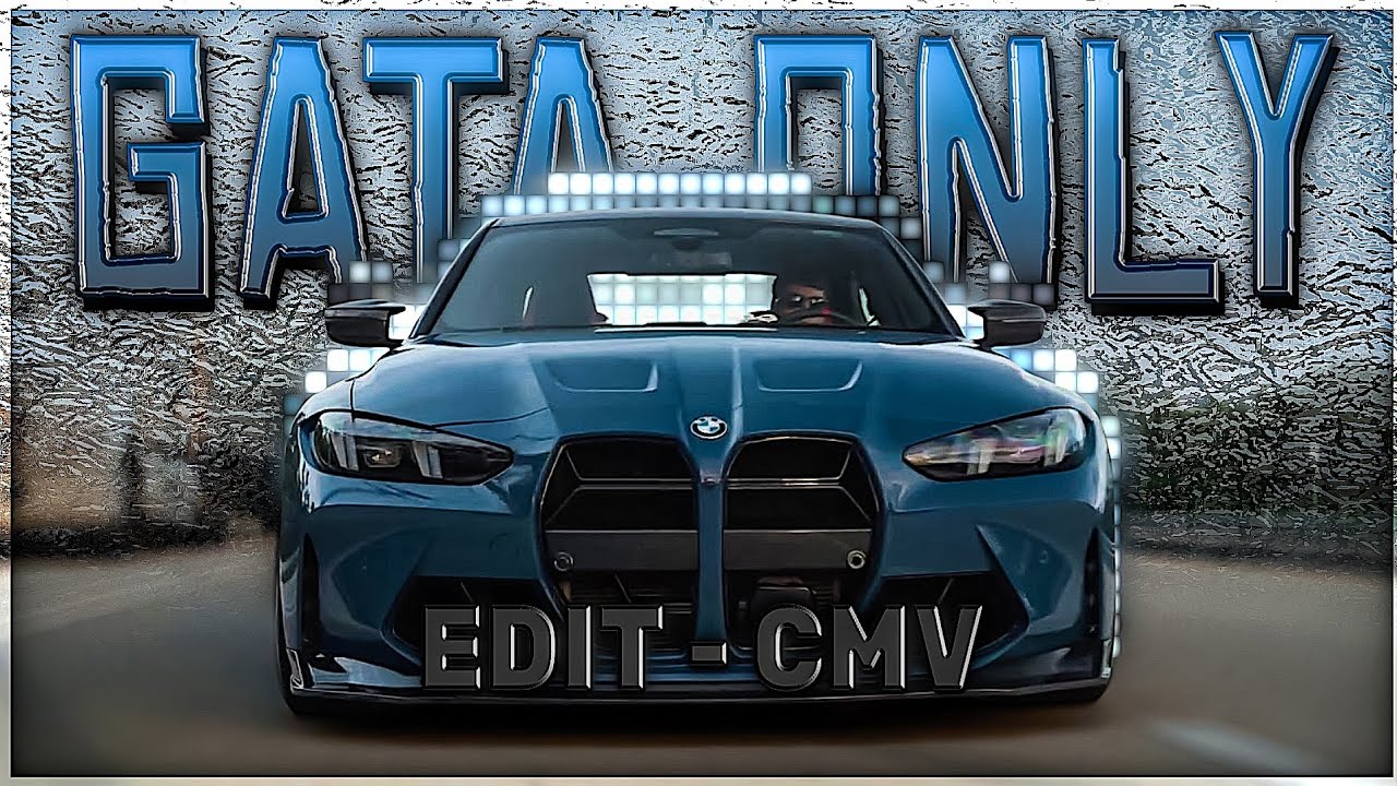 BMW M3 - Gata Only | [Edit/CMV] V2 