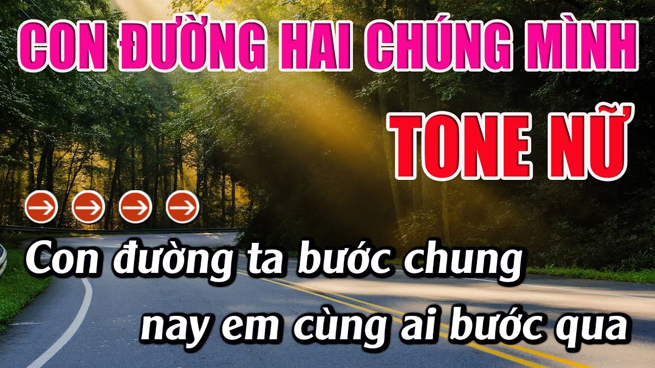 Con Đường Hai Chúng Mình Karaoke Tone Nữ Karaoke Lâm Beat - Beat Mới