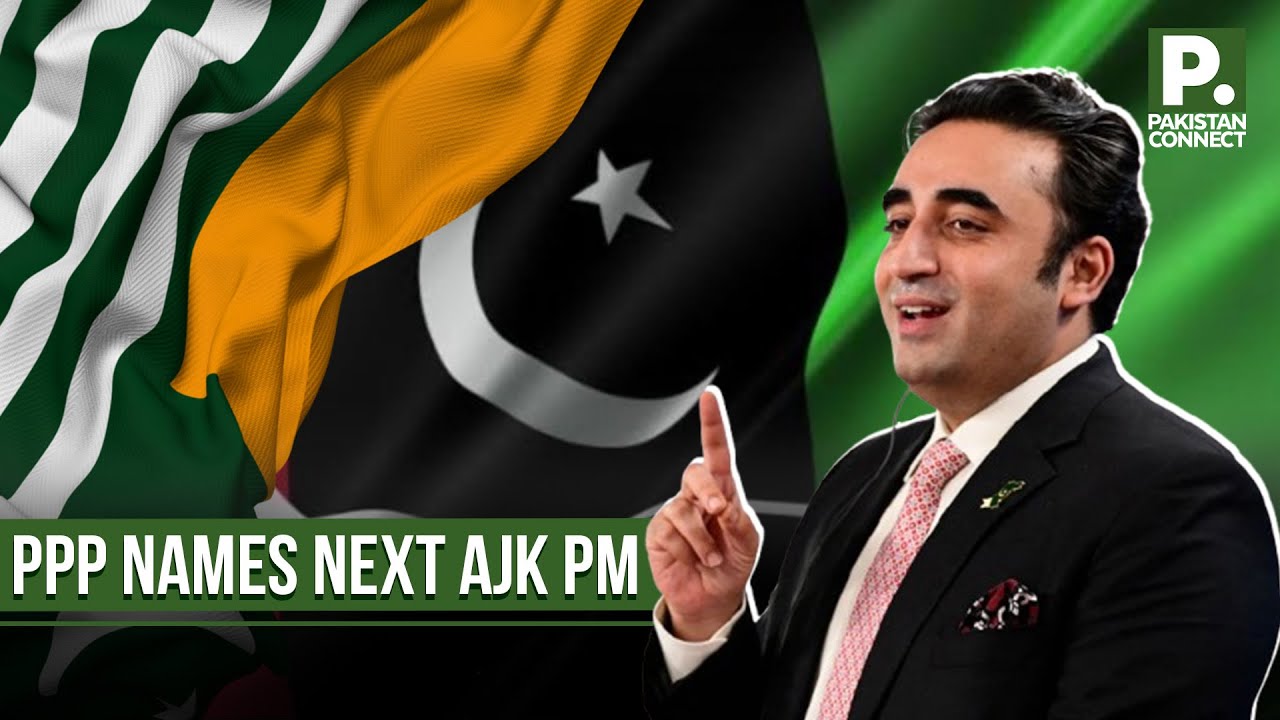 PPP Names Next AJK PM | Muzaffarabad | Alisha Andleeb | Pakistan Connect