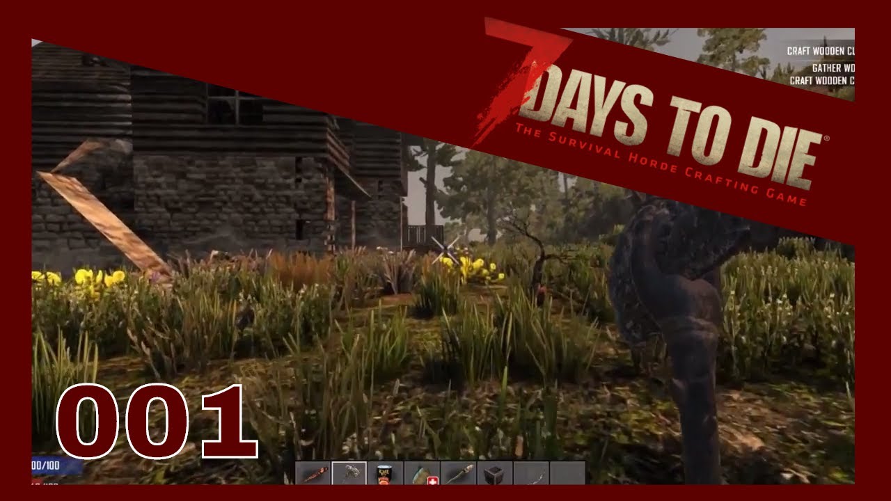 7 Days to Die: 001 Let's See What This is All About
