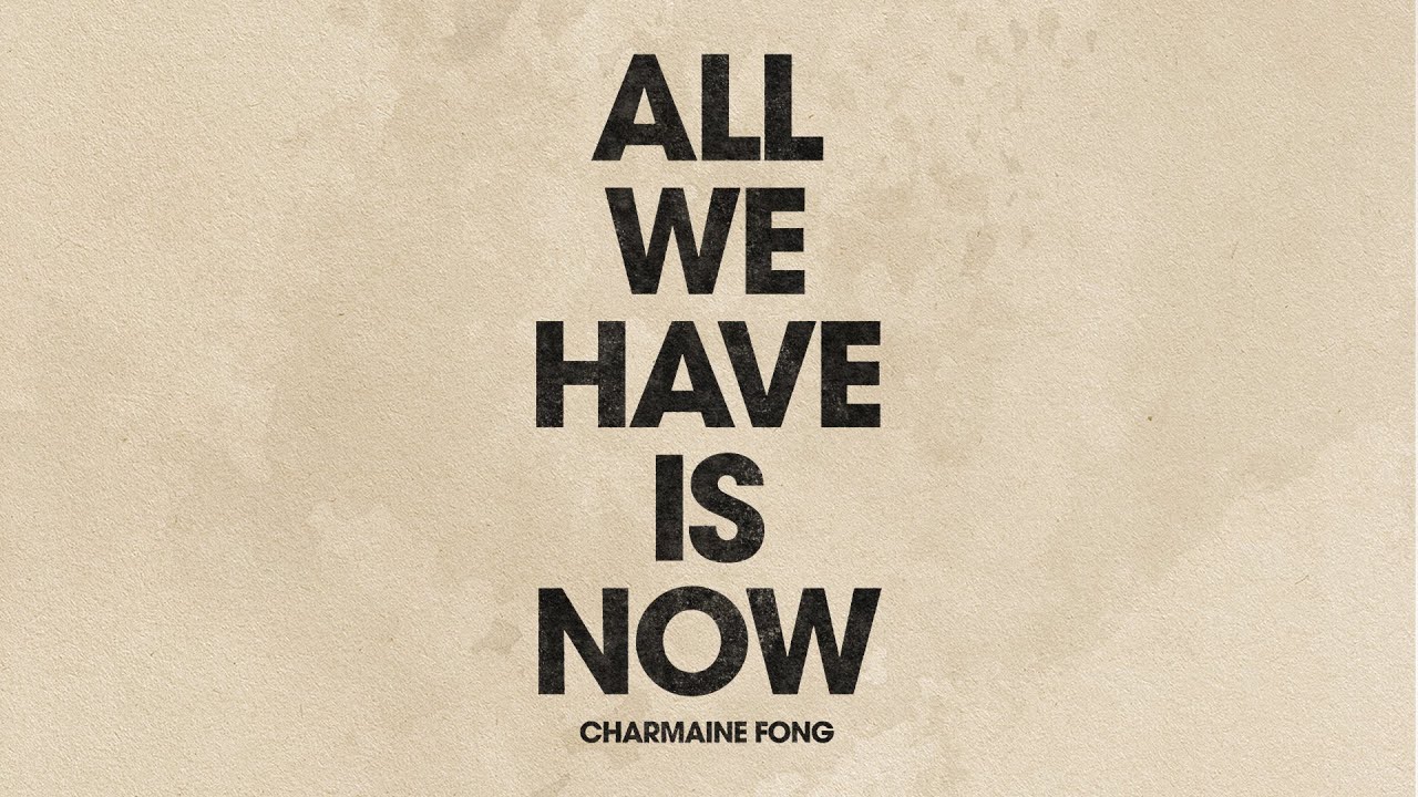 方皓玟 - All We Have Is Now [Official Music Video]