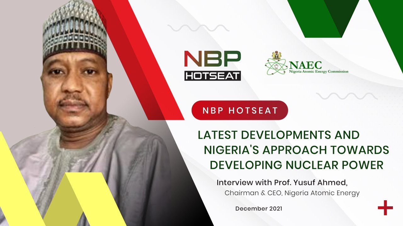 Latest Developments and Nigeria's Approach Towards Developing Nuclear Power
