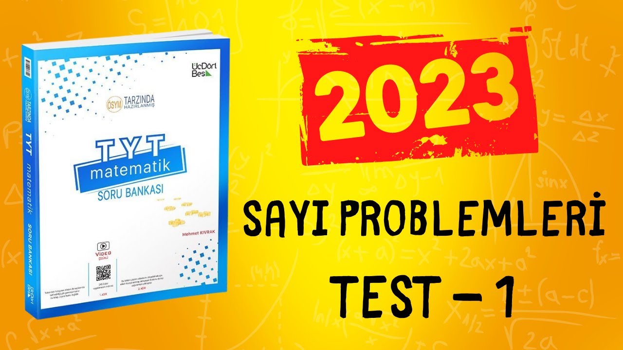 2023 | 345 TYT MATEMATİK SORU BANKASI ÇÖZÜMLERİ | SAYI PROBLEMLERİ TEST 1