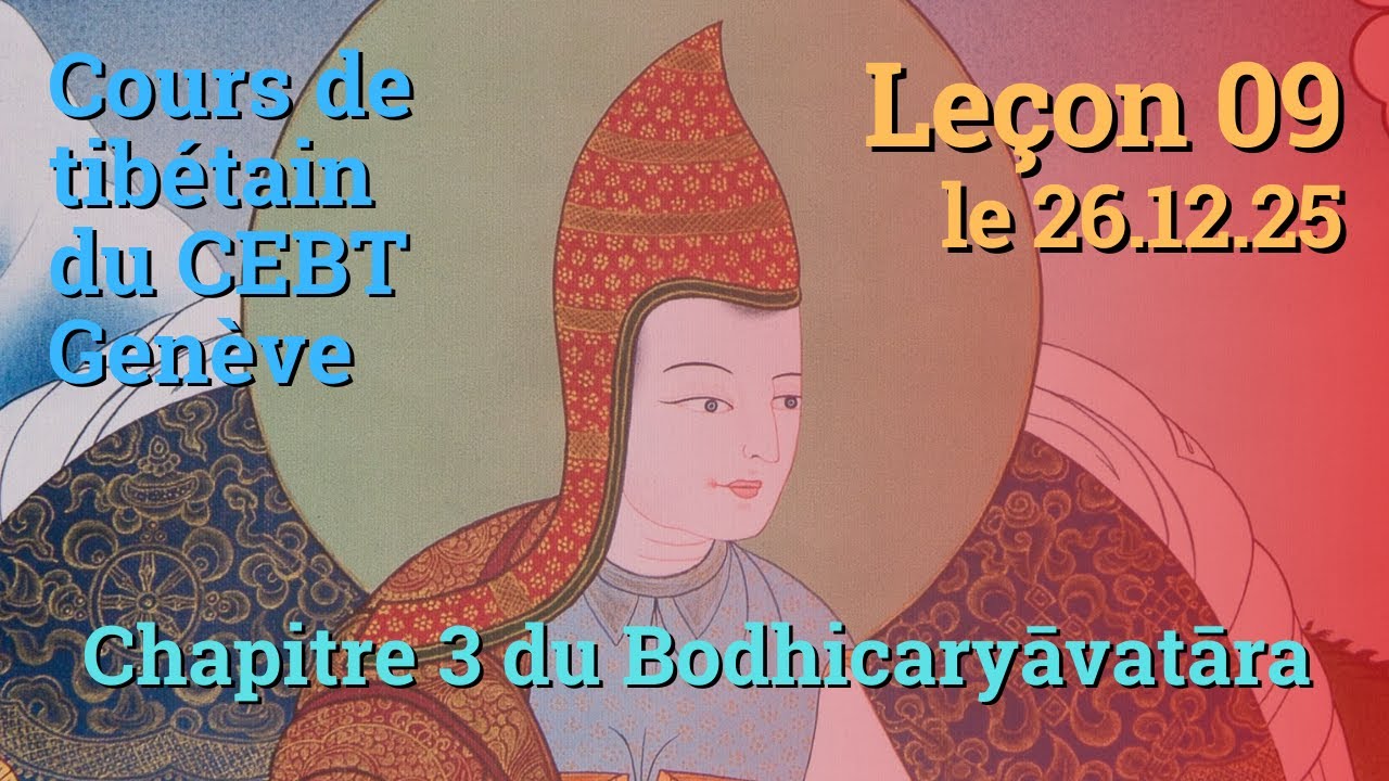 Tib 1 - Marche vers l'Eveil ch. 3 - leçon 09, le 26.12.25