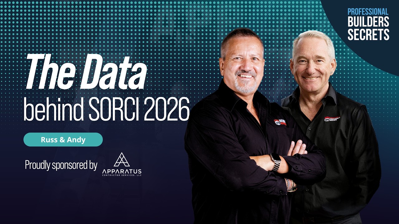 Professional Builders Secrets Episode 224: The Data Behind SORCI 2026 With Russ & Andy