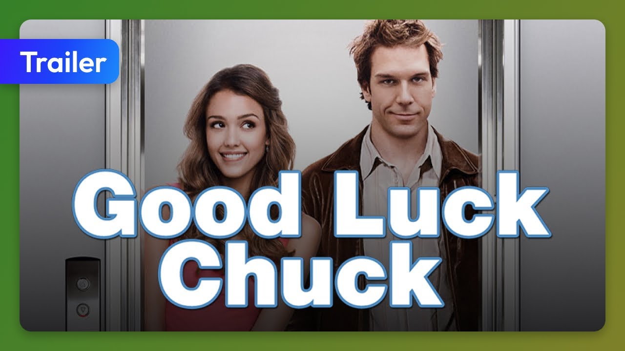 Good Luck Chuck (2007) Trailer