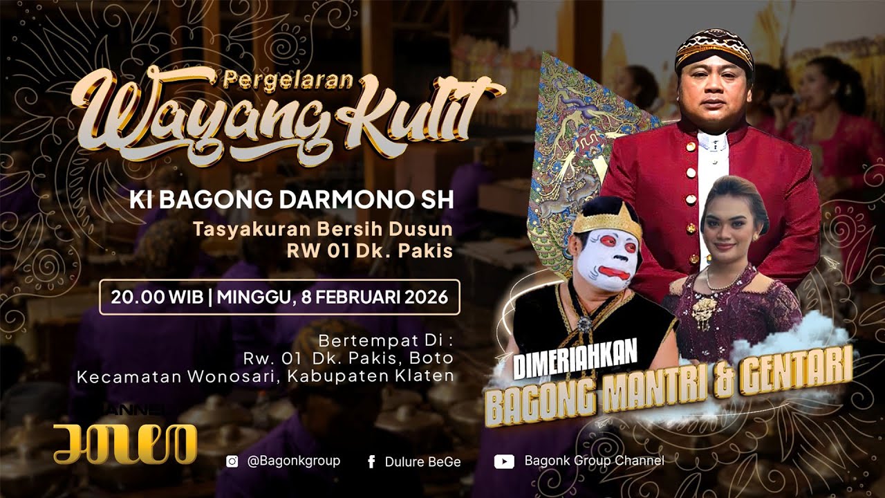 LIVE Wayang Ki Bagong Darmono Bersama Bagong Mantri & Gentari Dkk. Tasyakuran Bersih Dusun Pakis