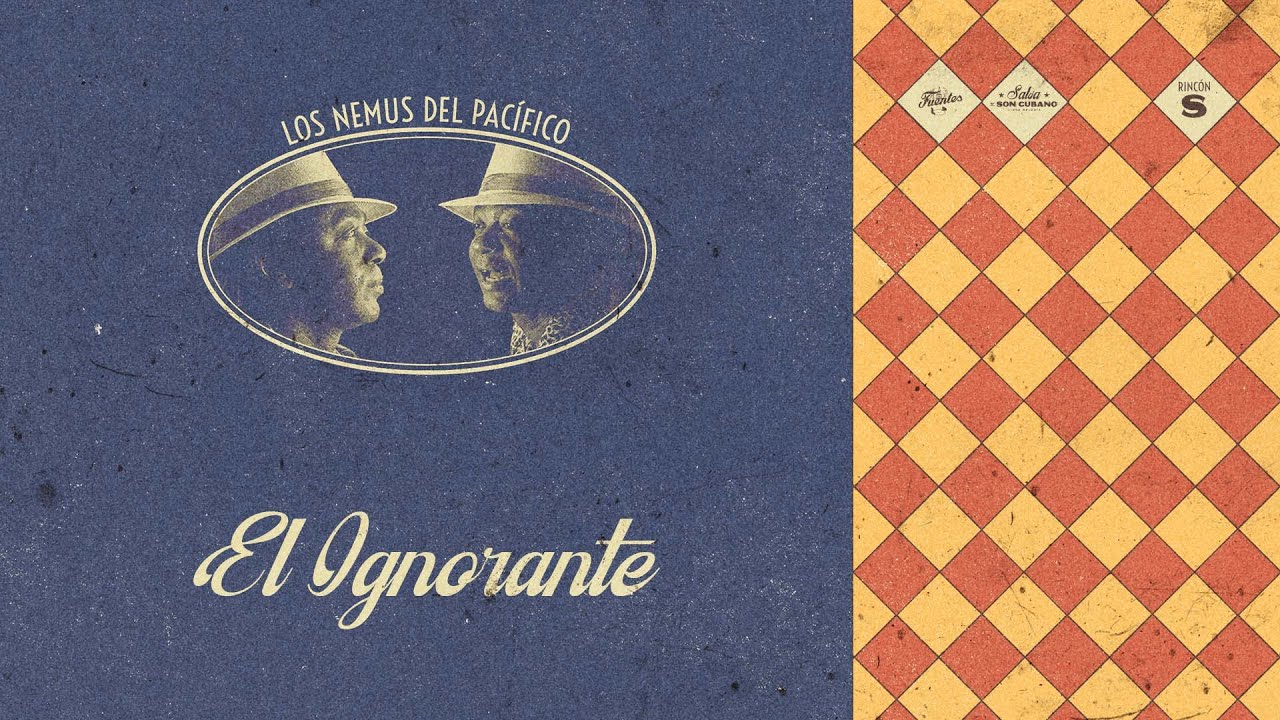 El Ignorante - Los Nemus del Pacífico (Letra) | Salsa