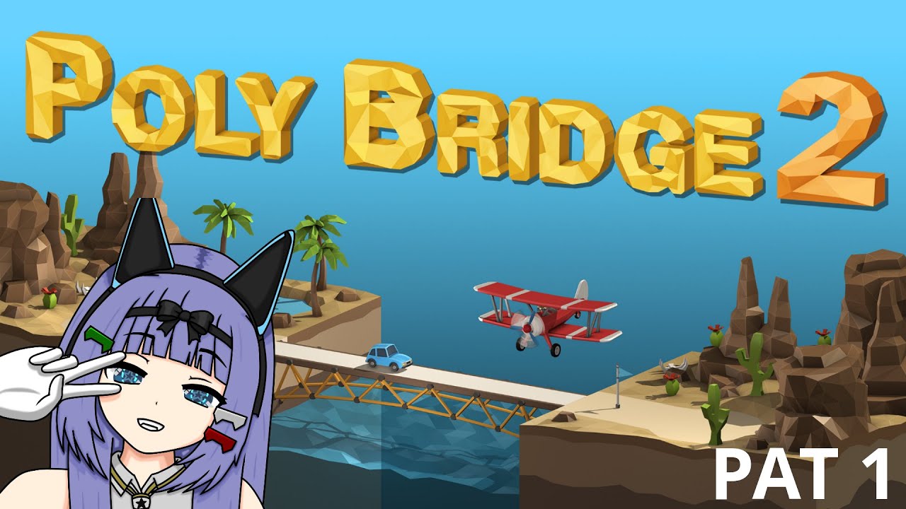 Poly bridge2 pat1