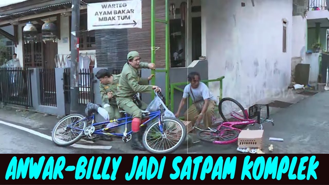 [FULL] ANWAR-BILLY JADI SATPAM KOMPLEK | BIKIN SENENG (08/12/24)
