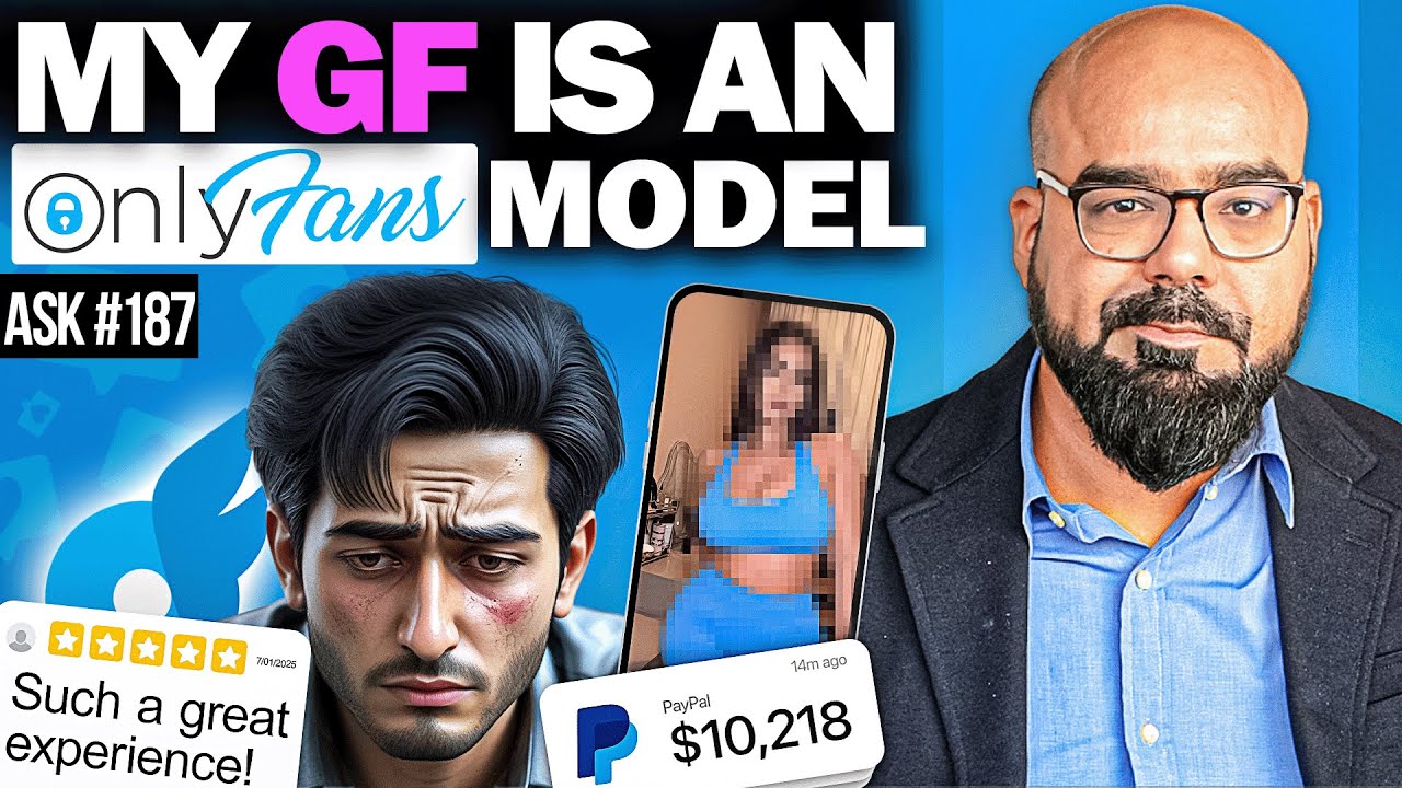 My GF is an OnlyFans Model | Ask Ganjiswag#187