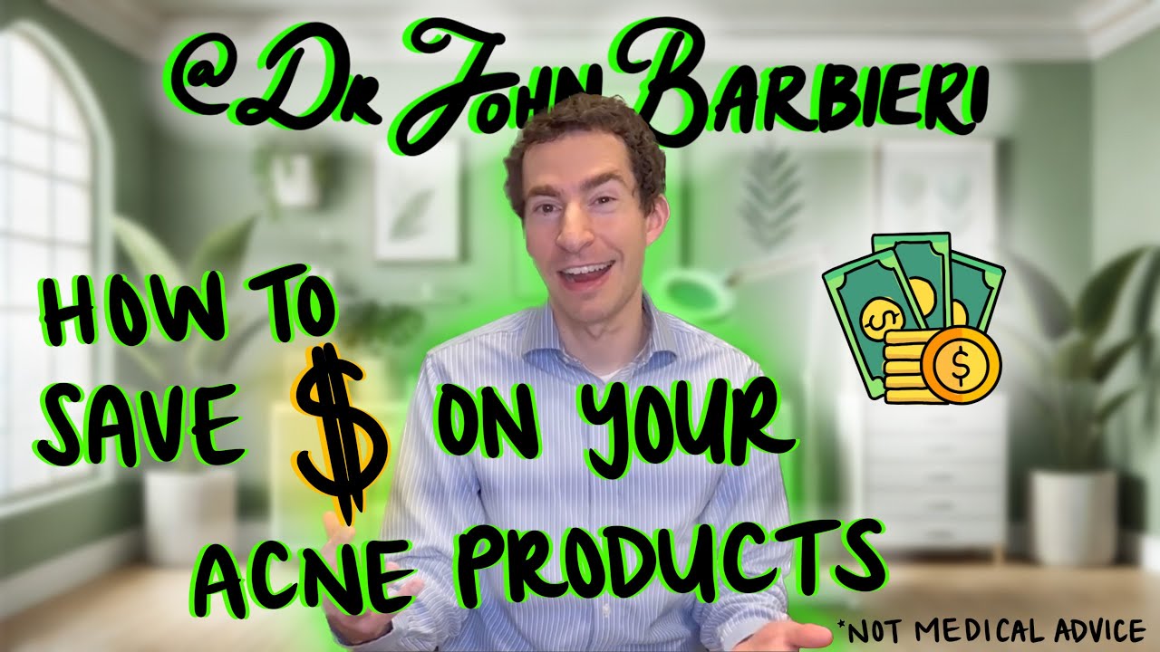 Save money on your acne regimen - Dermatologist Explains High Value Acne Treatments
