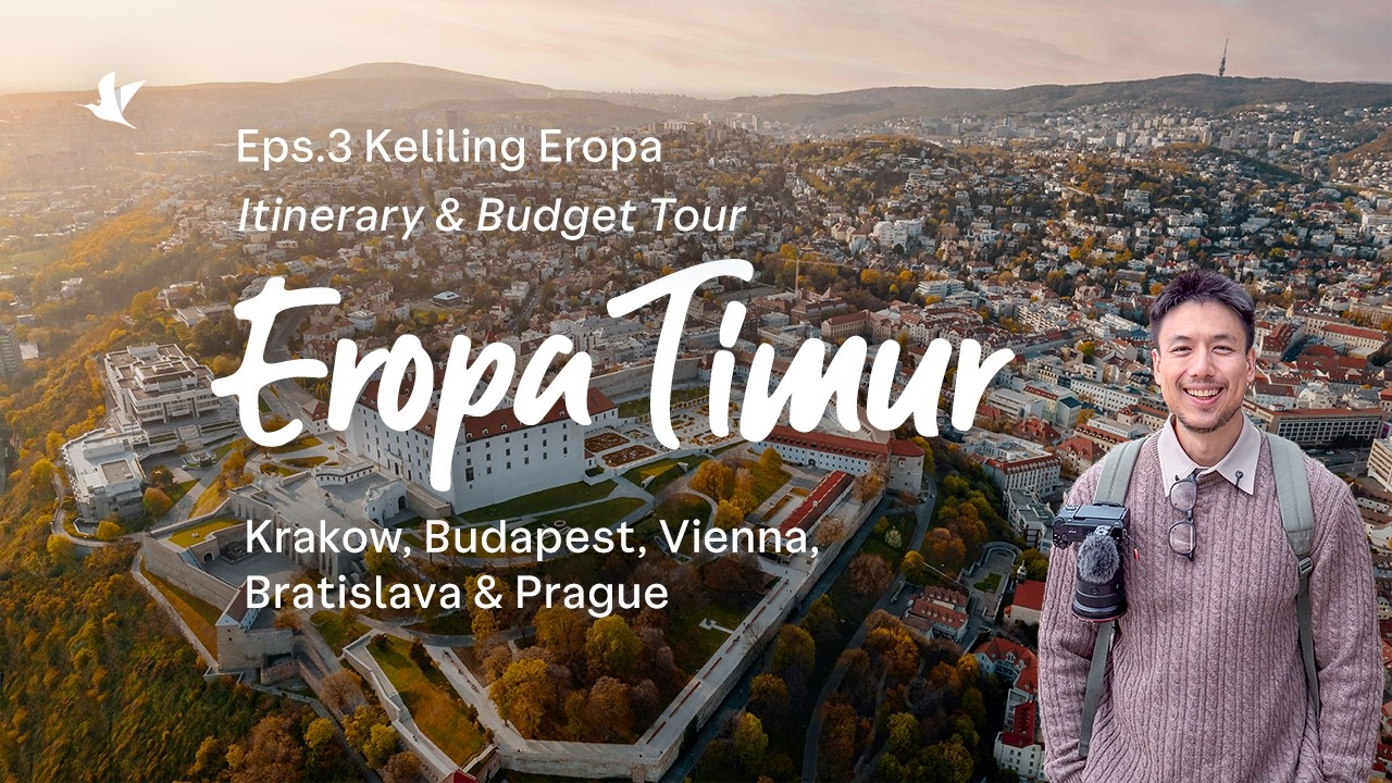 Wisata Eropa 2025: Itinerary & Budget Krakow, Budapest, Vienna, Bratislava & Prague (Part 3)