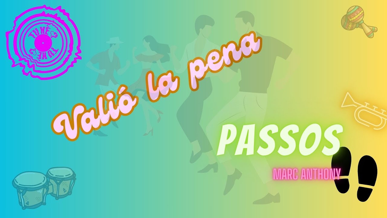 Passos ball - VALIÓ LA PENA - Marc Anthony