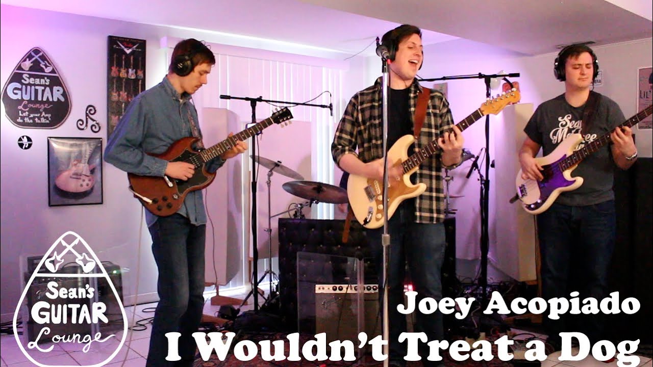 Sean’s Guitar Lounge - Episode 9 - Joey Acopiado - “I Wouldn’t Treat A Dog” 