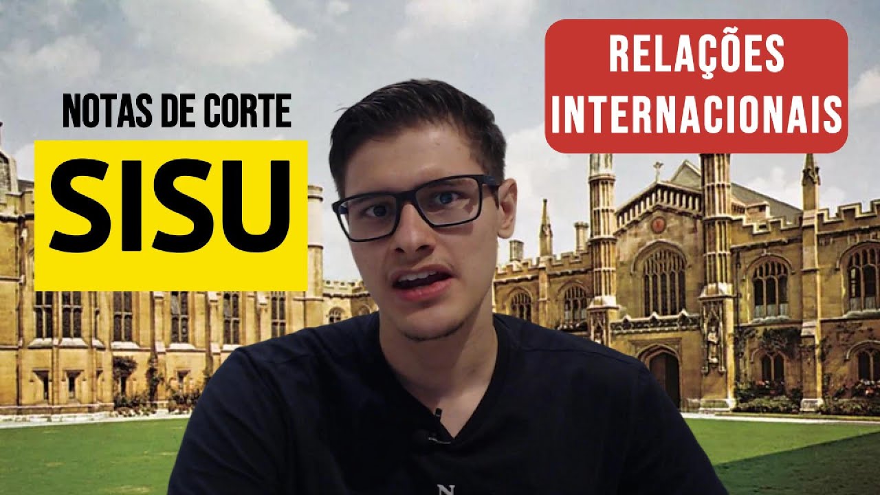 Notas de Corte SISU/ENEM 2025 Rela&ccedil;&otilde;es Internacionais