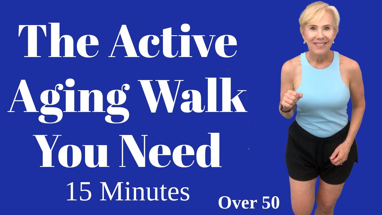 15 Minutes The Best Active Aging Walking Exercise for Over 50 Walk at Home Weight Loss Walk