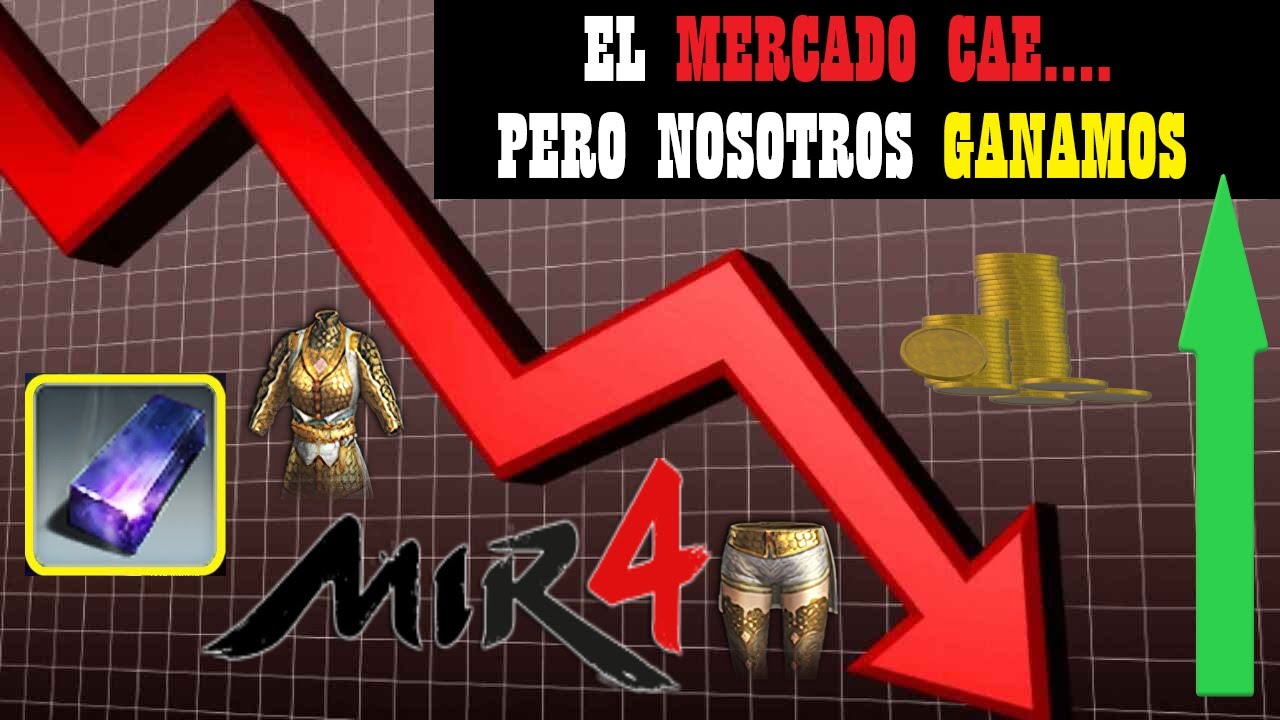 [MIR4] - EL MERCADO ESTA ROTO...  APROVECHA Y GANA ORO 😏