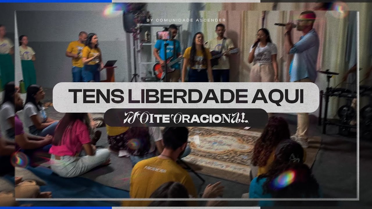 TENS LIBERDADE AQUI || COMUNIDADE CATÓLICA ASCENDER