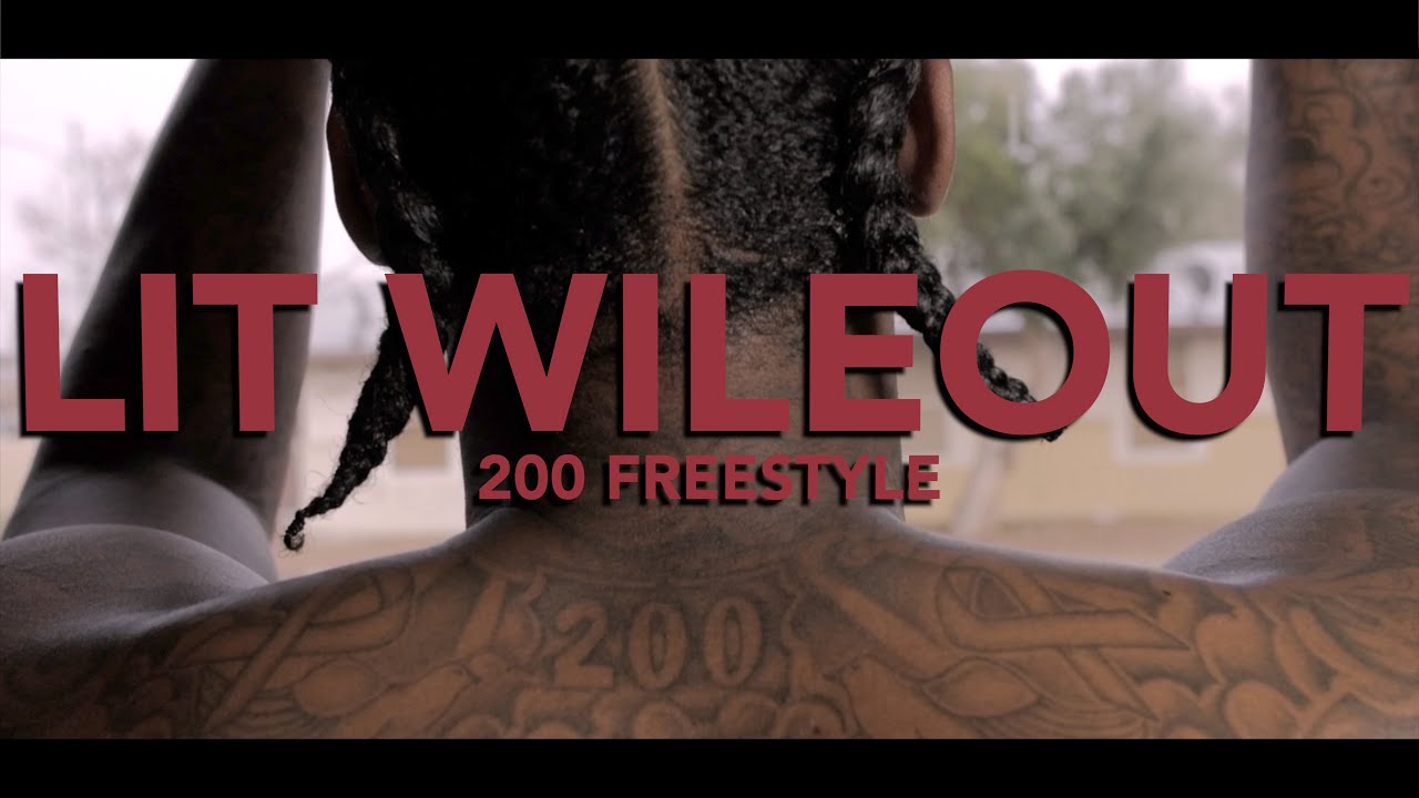 LIT WILEOUT - 200 FREESTYLE