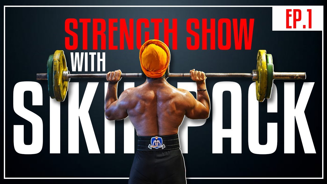 STRENGTH SHOW WITH SIKHSPACK (EP 01) : OVERHEAD PRESS
