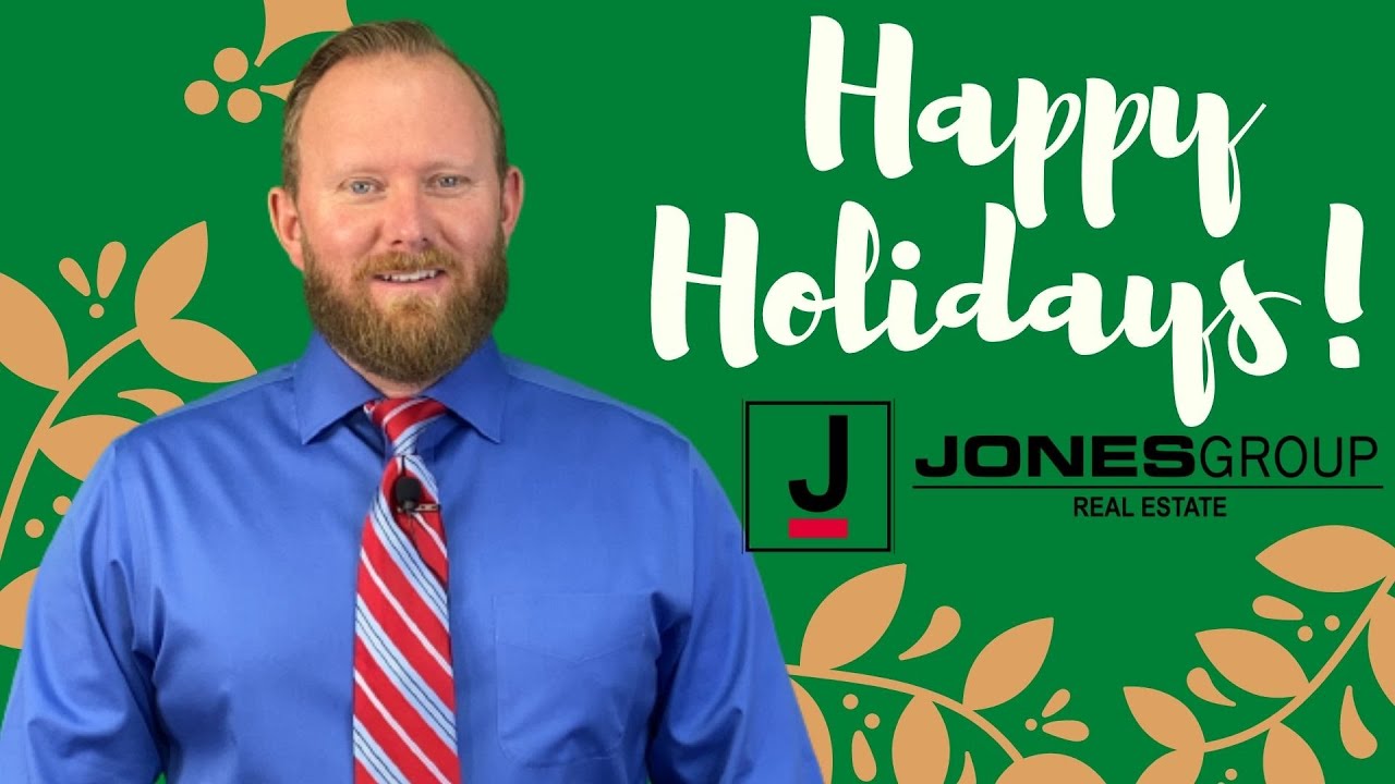HAPPY HOLIDAYS | JARED JONES | JONES GROUP REAL ESTATE