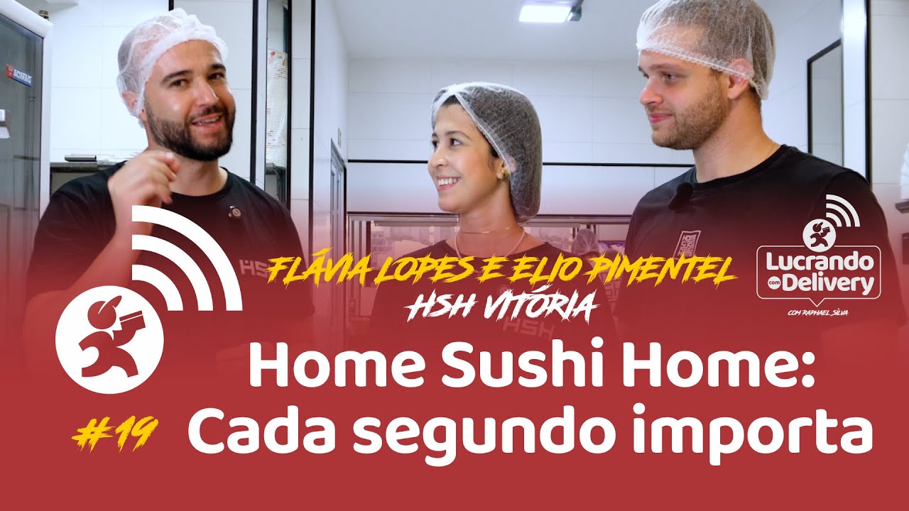 EP 19 — Home Sushi Home: Cada segundo importa (Delivery)