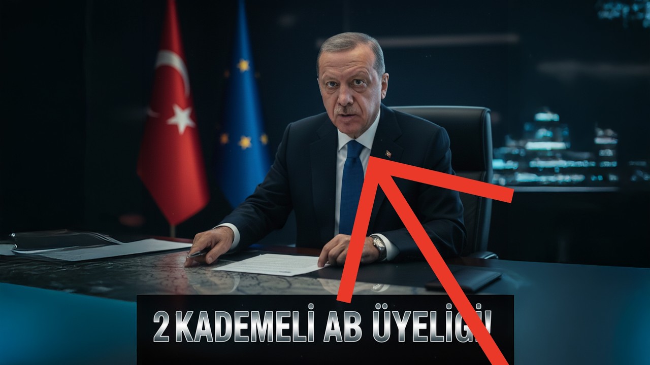 TÜRKİYE Avrupa Birliğine mi Giriyor?
