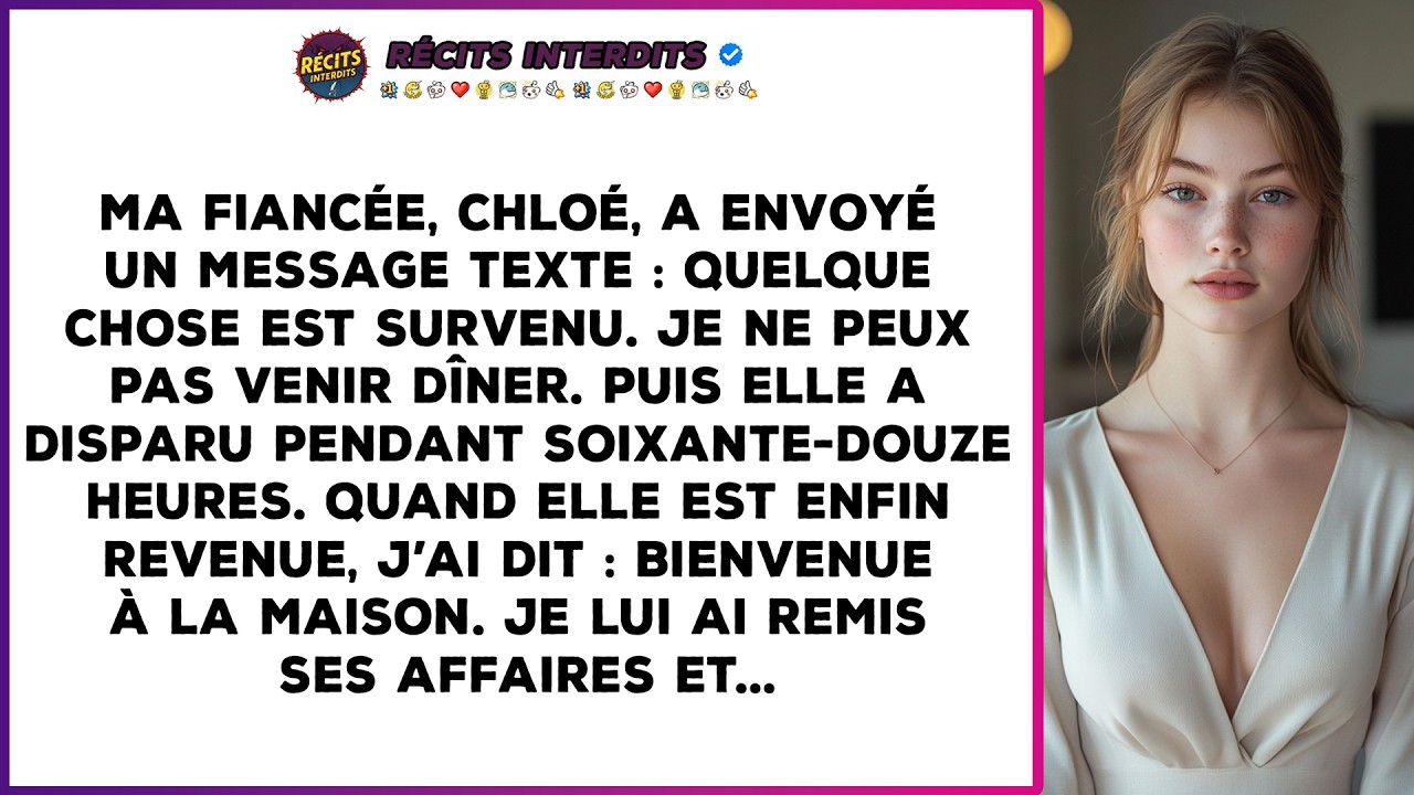 Ma Fiancée, Chloé, A Envoyé Un Message Texte : Quelque Chose Est Survenu. Je Ne Peux Pas Venir...