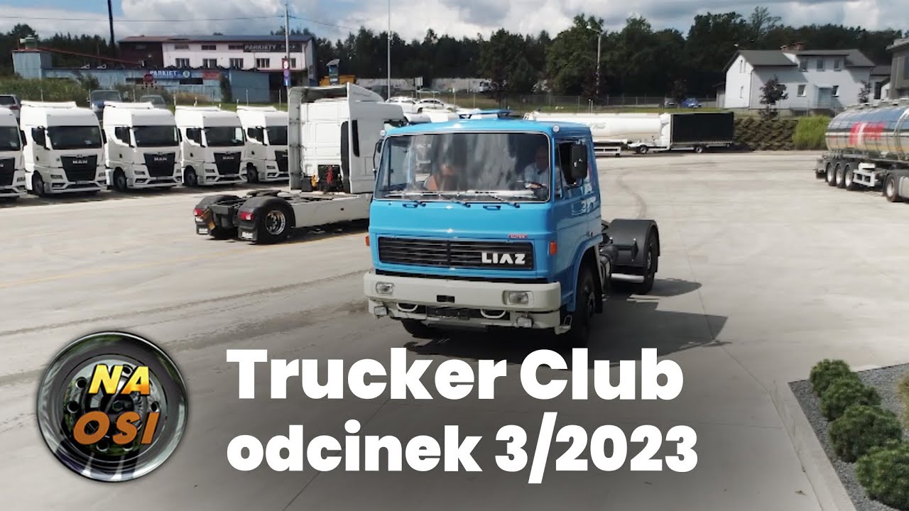 Trucker Club: Liaz należący do Sachs Trans i zlot w Łowiczu | 03/2023